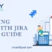 Streamlining Projects with JIRA: A Beginner's Guide(sss)